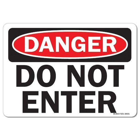 Signmission OSHA Danger Sign, 12" Height, 18" Width, Aluminum, Do Not Enter, Landscape, 1218-L-19331 OS-DS-A-1218-L-19331